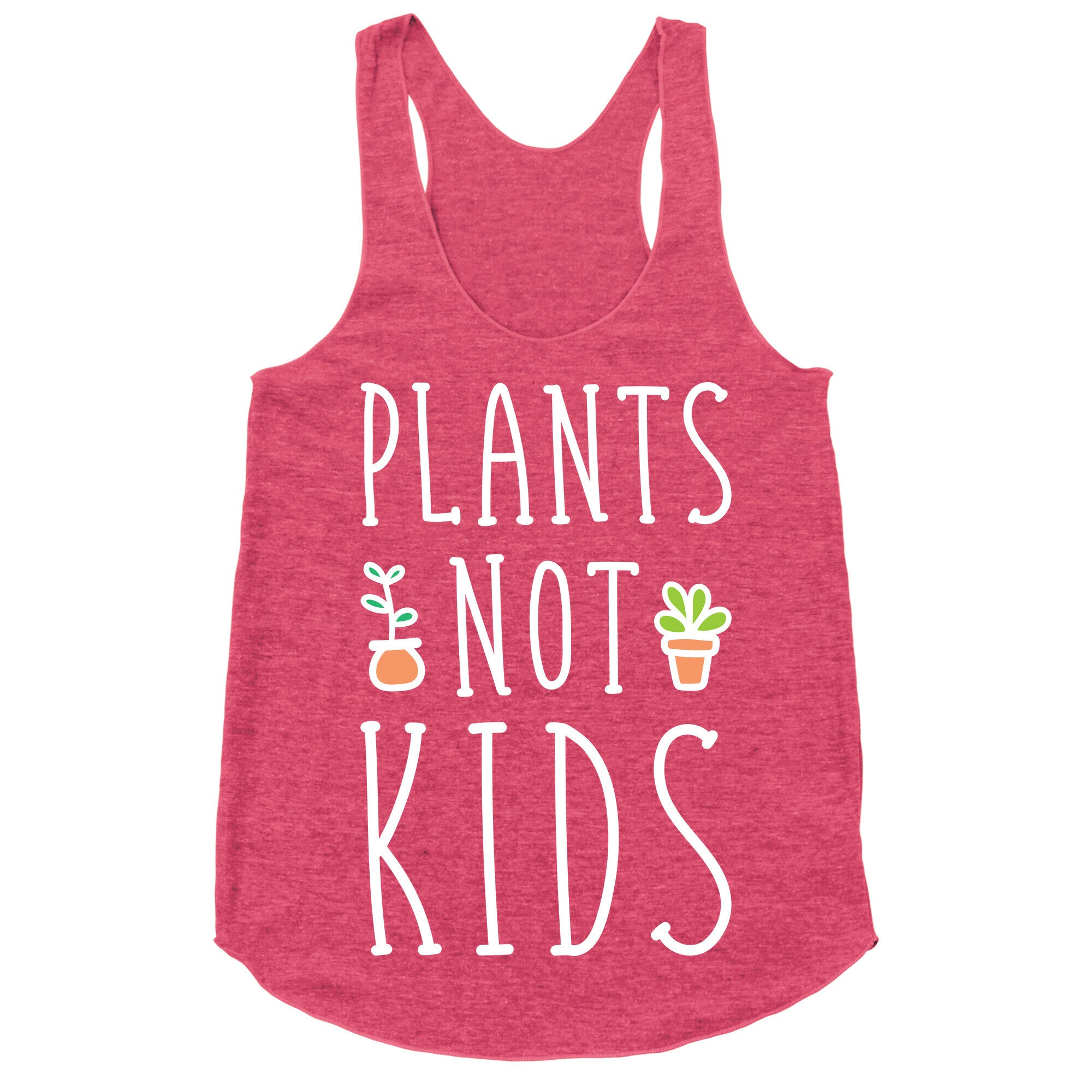 Plants Not Kids (White) Racerback Tank